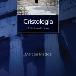 05 - Cristologia – A doutrina de Cristo